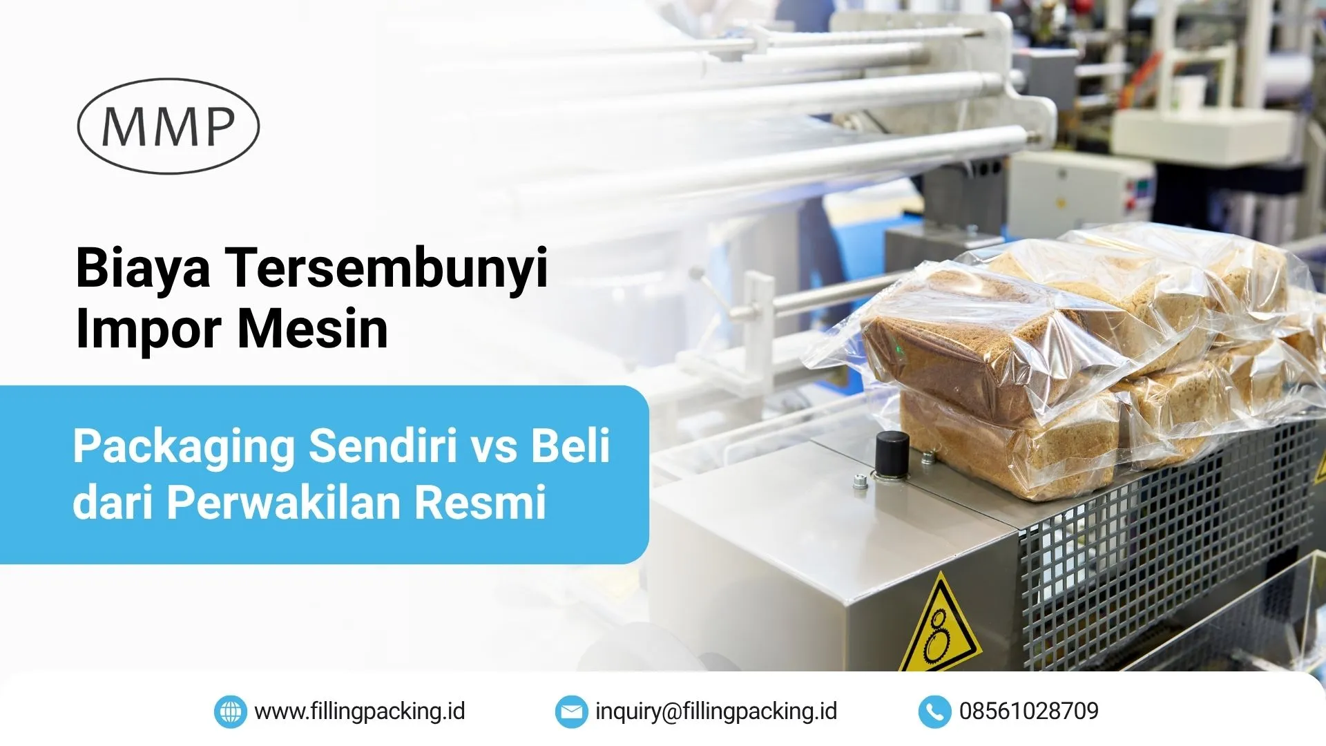Biaya Tersembunyi Impor Mesin Packaging Sendiri vs Beli dari Perwakilan Resmi Banner artikel biaya tersembunyi impor mesin packaging sendiri dibanding membeli dari perwakilan resmi