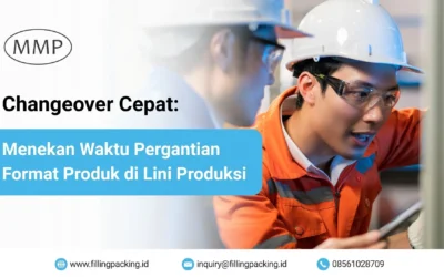 Changeover Cepat: Menekan Waktu Pergantian Format Produk di Lini Produksi