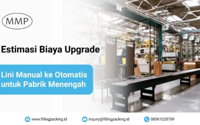 Estimasi Biaya Upgrade Lini Manual ke Otomatis untuk Pabrik Menengah