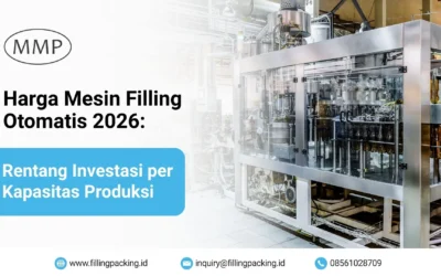 Harga Mesin Filling Otomatis 2026: Rentang Investasi per Kapasitas Produksi