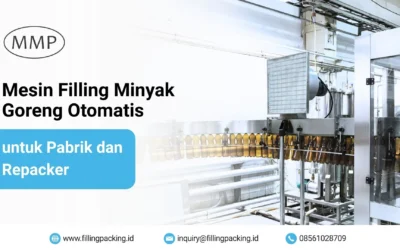 Mesin Filling Minyak Goreng Otomatis untuk Pabrik dan Repacker