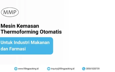 Mesin Kemasan Thermoforming Otomatis untuk Industri Makanan dan Farmasi