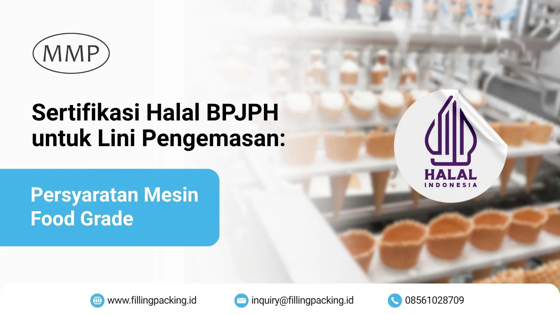 Sertifikasi Halal BPJPH untuk Lini Pengemasan: Persyaratan Mesin Food Grade Banner artikel sertifikasi halal BPJPH untuk lini pengemasan dan persyaratan mesin food grade