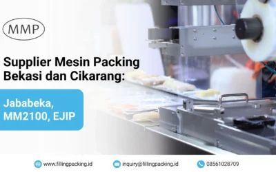 Supplier Mesin Packing Bekasi dan Cikarang: Jababeka, MM2100, EJIP