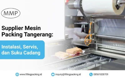 Supplier Mesin Packing Tangerang: Instalasi, Servis, dan Suku Cadang